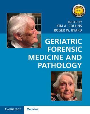 ISBN: 9781107177772 GERIATRIC FORENSIC MEDICINE AND PATHOLOGY