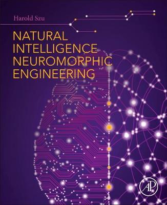ISBN: 9780128123492 NATURAL INTELLIGENCE NEUROMORPHIC ENGINEERING
