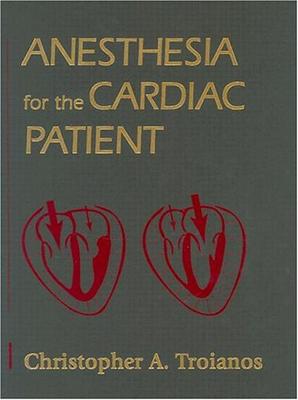 ISBN: 9780323008747 ANESTHESIA FOR THE CARDIAC PATIENT
