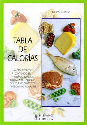 ISBN: 9788425512285 TABLA DE CALORIAS