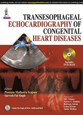 ISBN: 9789351522195 TRANSESOPHAGEAL ECHOCARDIOGRAPHY OF CONGENITAL HEART DISEASES