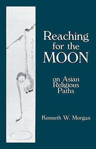 ISBN: 9780231157896 REACHING FOR THE MOON  ON ASIAN RELIGIOUS PATHS