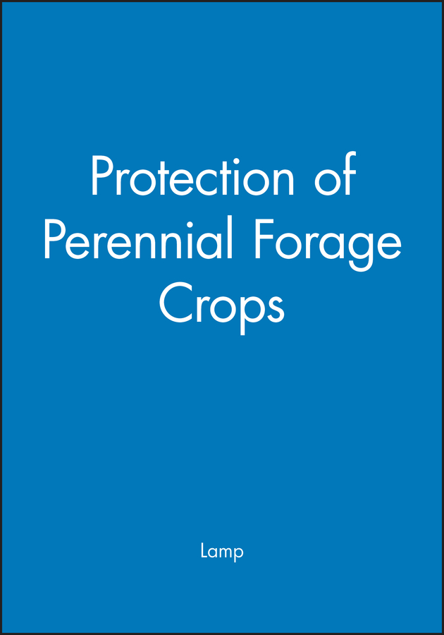 9780471544135 ::  PROTECTION OF PERENNIAL FORAGE CROPS 