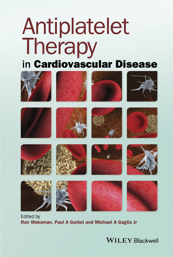 ISBN: 9781118275757 ANTIPLATELET THERAPY IN CARDIOVASCULAR DISEASE