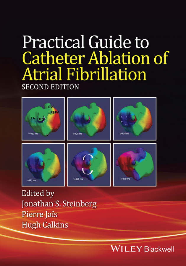ISBN: 9781118658505 PRACTICAL GUIDE TO CATHETER ABLATION OF ATRIAL FIBRILLATION