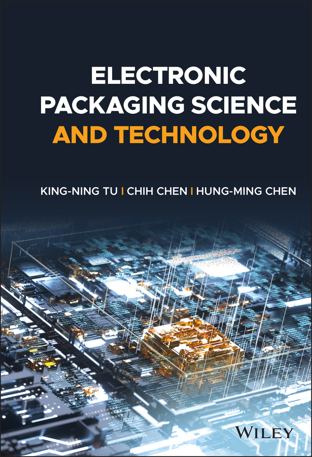ISBN: 9781119418313 ELECTRONIC PACKAGING SCIENCE AND TECHNOLOGY