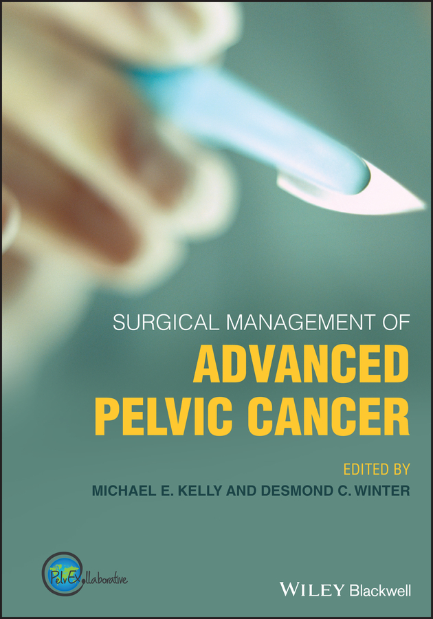 9781119518402 ::  SURGICAL MANAGEMENT OF ADVANCED PELVIC CANCER 