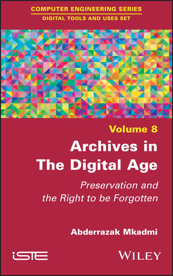 9781786306760 ::  ARCHIVES IN THE DIGITAL AGE 