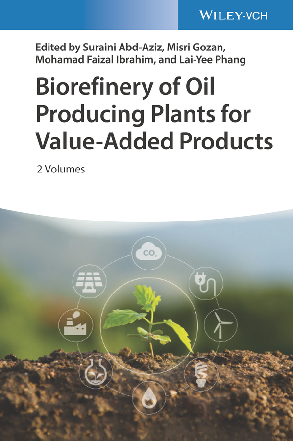 ISBN: 9783527348763 BIOREFINERY OF OIL PRODUCING PLANTS FOR VALUEADDED PRODUCTS
