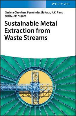 ISBN: 9783527826728 SUSTAINABLE METAL EXTRACTION FROM WASTE STREAMS