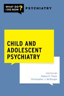 9780197577479 ::  CHILD AND ADOLESCENT PSYCHIATRY 