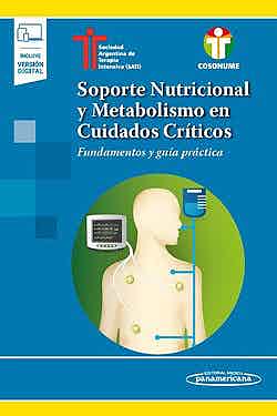 ISBN: 9789500696470 SOPORTE NUTRICIONAL Y METABOLISMO EN CUIDADOS CRÍTICOS (+E-BOOK)