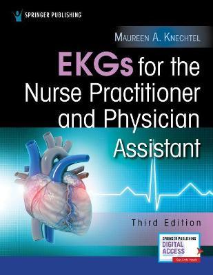ISBN: 9780826176721 EKGS FOR THE NURSE PRACTITIONER AND PHYSICIAN ASSISTANT