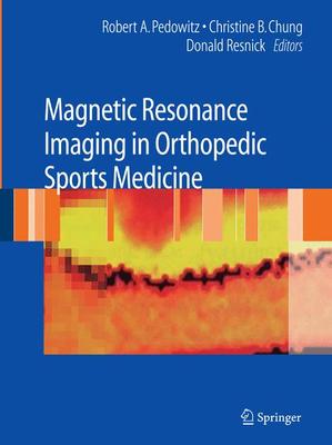 ISBN: 9781441923745 MAGNETIC RESONANCE IMAGING IN ORTHOPEDIC SPORTS MEDICINE