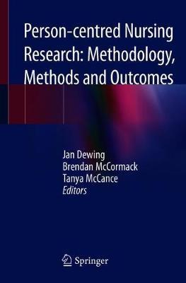 ISBN: 9783030278670 PERSON-CENTRED NURSING RESEARCH: METHODOLOGY, METHODS AND OUTCOMES