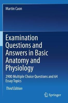 9783030473167 ::  EXAMINATION QUESTIONS AND ANSWERS IN BASIC ANATOMY AND PHYSIOLOGY 