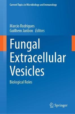 ISBN: 9783030833909 FUNGAL EXTRACELLULAR VESICLES
