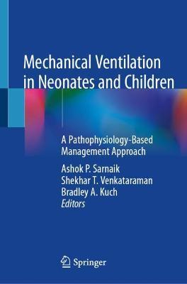 ISBN: 9783030837372 MECHANICAL VENTILATION IN NEONATES AND CHILDREN