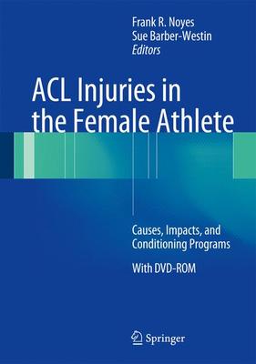 ISBN: 9783642325915 ACL INJURIES IN THE FEMALE ATHLETE