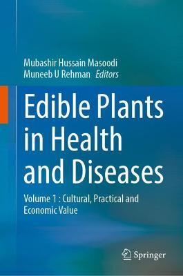 ISBN: 9789811648793 EDIBLE PLANTS IN HEALTH AND DISEASES