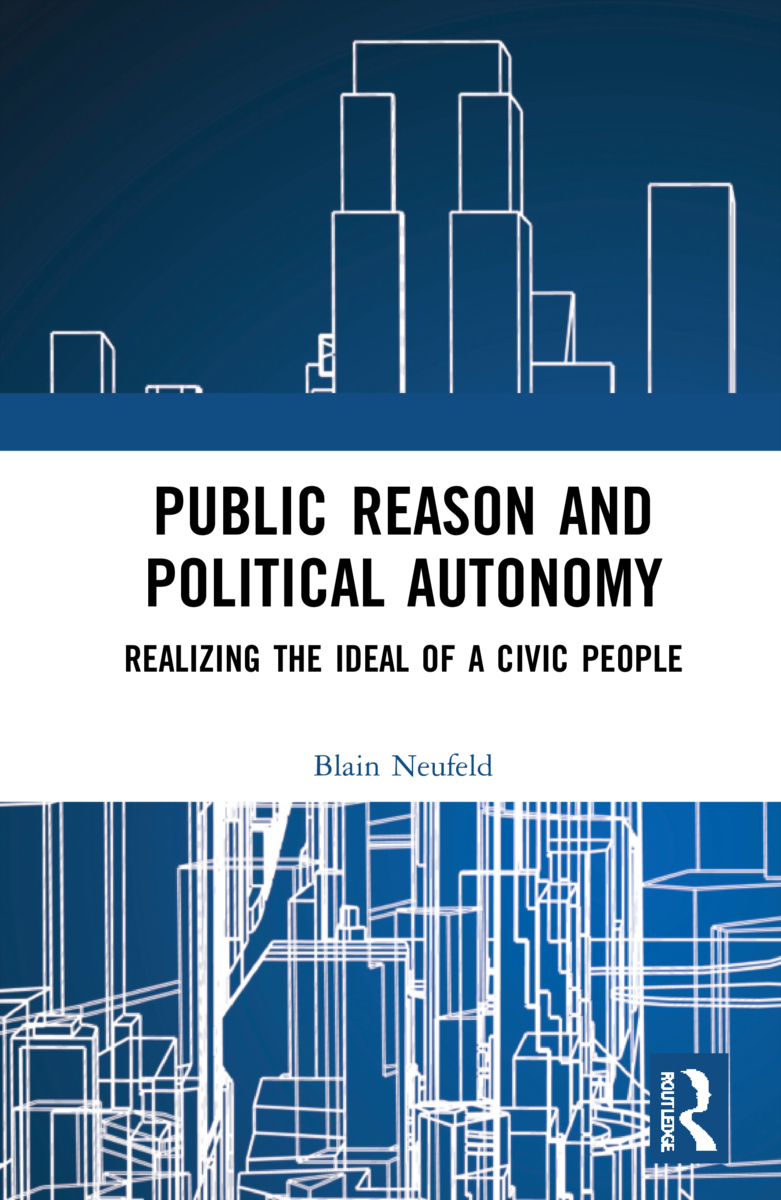 ISBN: 9781138737488 PUBLIC REASON AND POLITICAL AUTONOMY