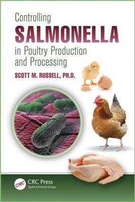 ISBN: 9781439821107 CONTROLLING SALMONELLA IN POULTRY PRODUCTION AND PROCESSING