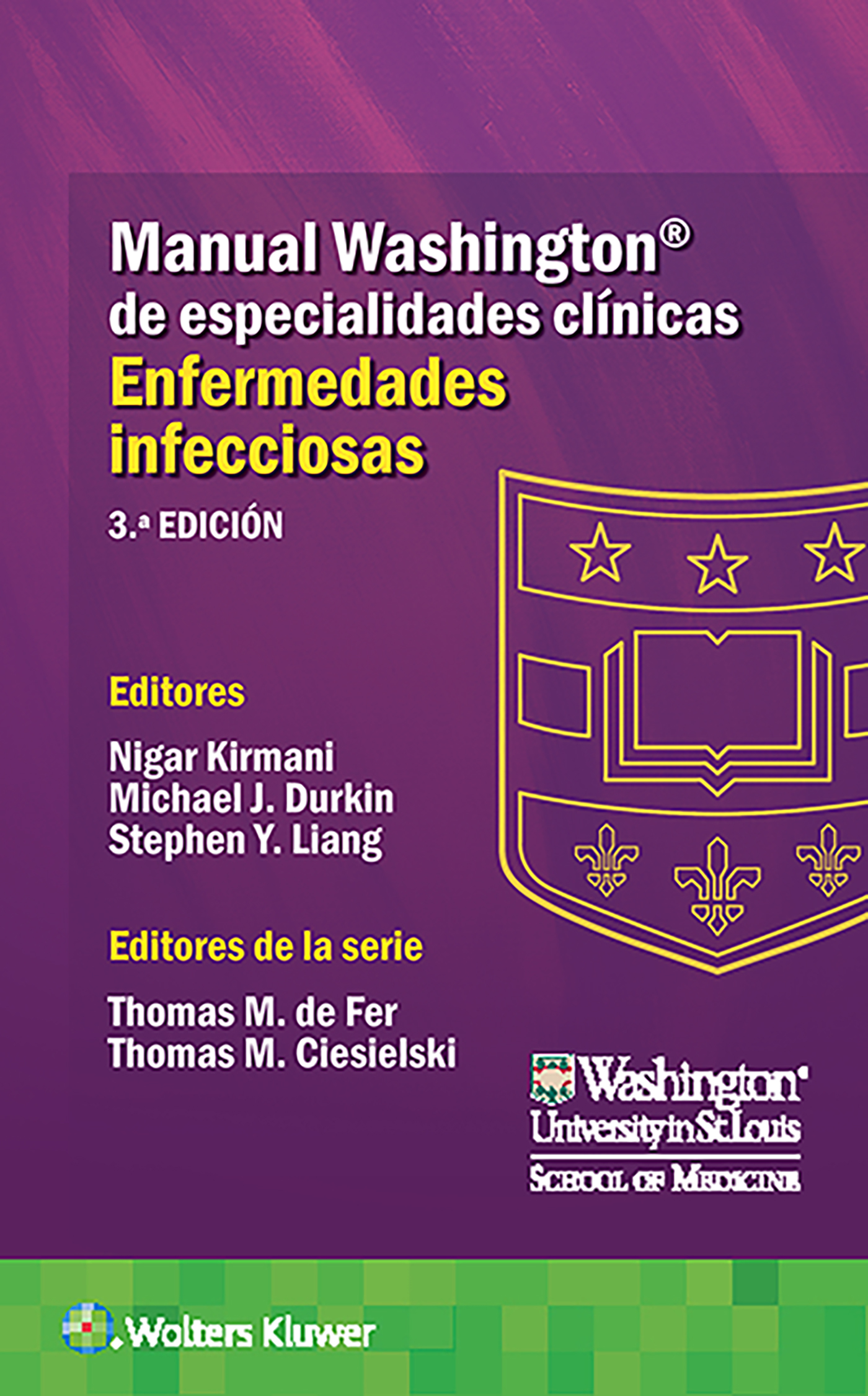 ISBN: 9788417949730 MANUAL WASHINGTON DE ESPECIALIDADES CLÍNICAS. ENFERMEDADES INFECCIOSAS
