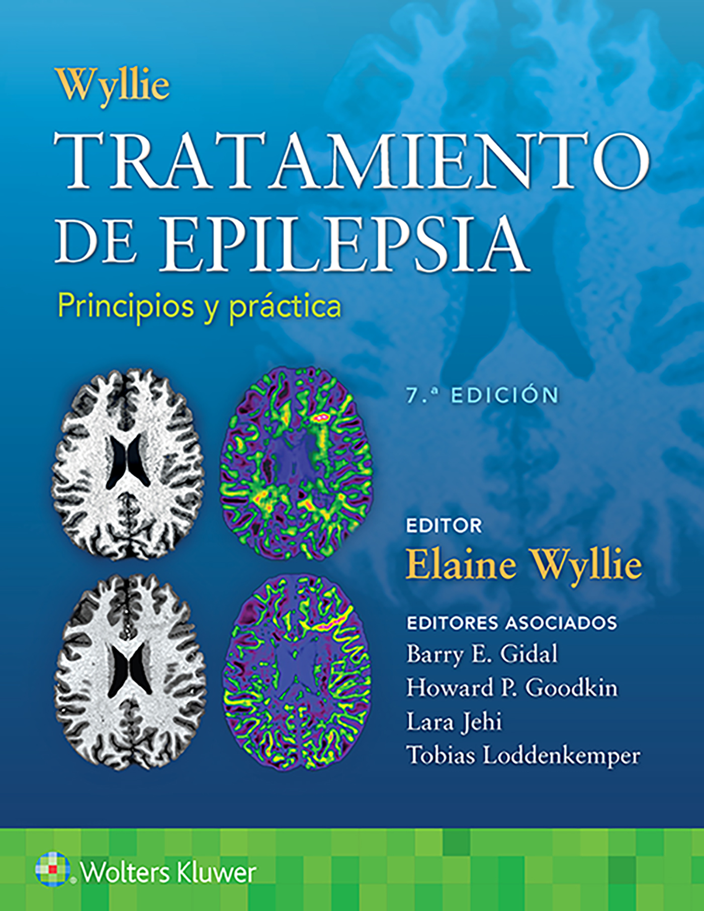 ISBN: 9788418257506 WYLLIE. TRATAMIENTO DE EPILEPSIA. PRINCIPIOS Y PRÁCTICA